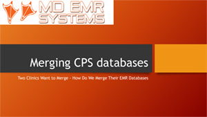 Two Clinics Want to Merge - How do we merge thier EMR Databases
